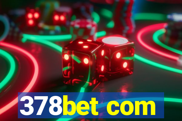 378bet com